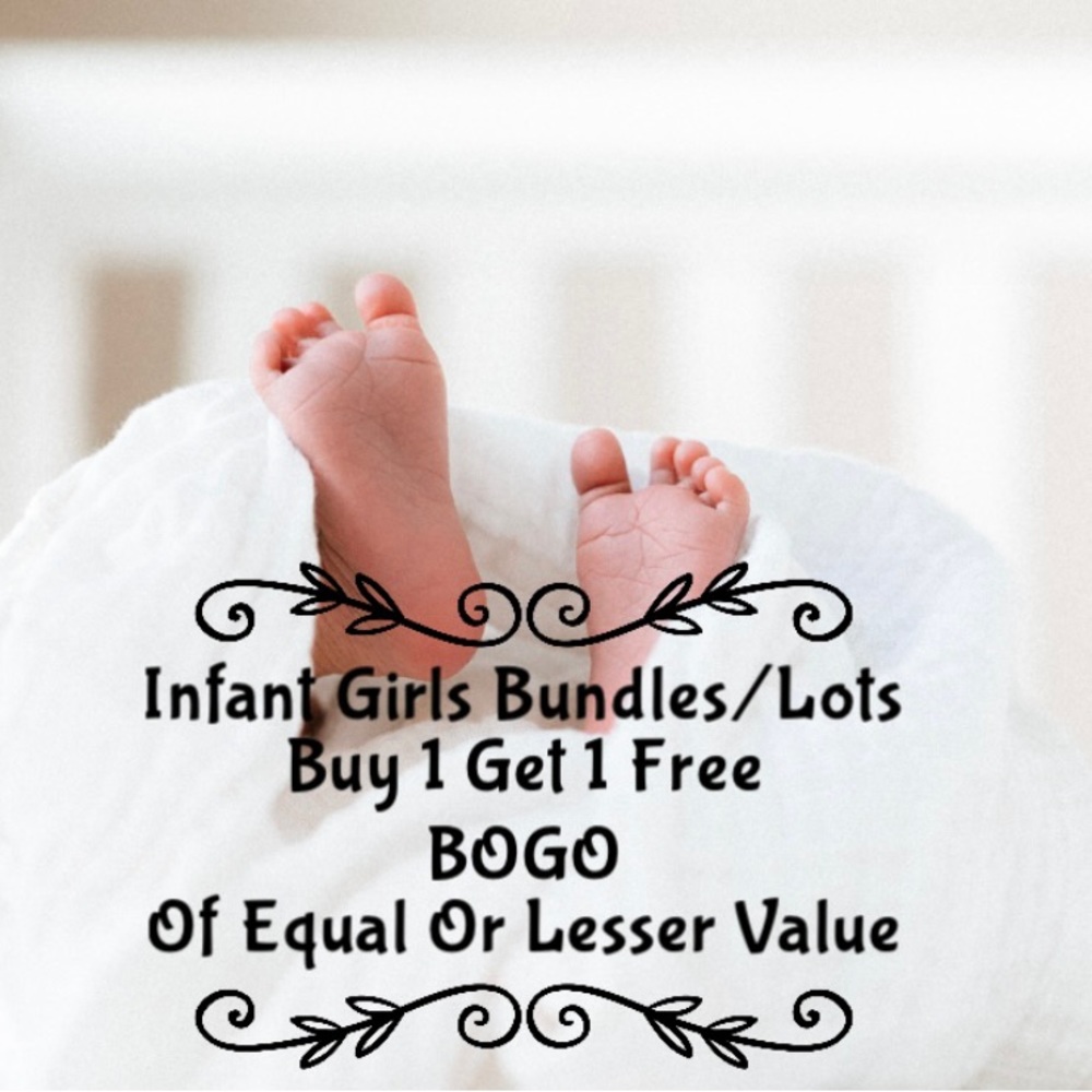 BOGO FREE INFANT GIRLS BUNDLES / LOTS Size 0-24 months.Of Equal or lesser value